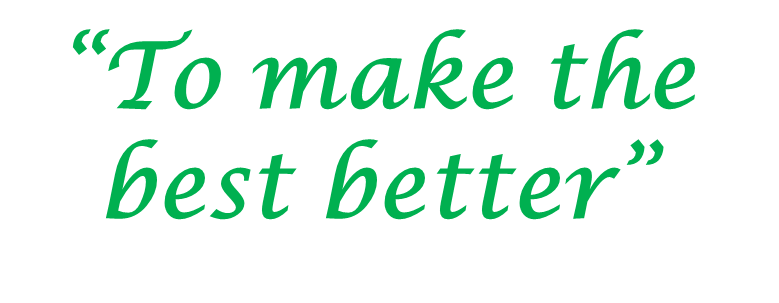 Image of "to make the best better"